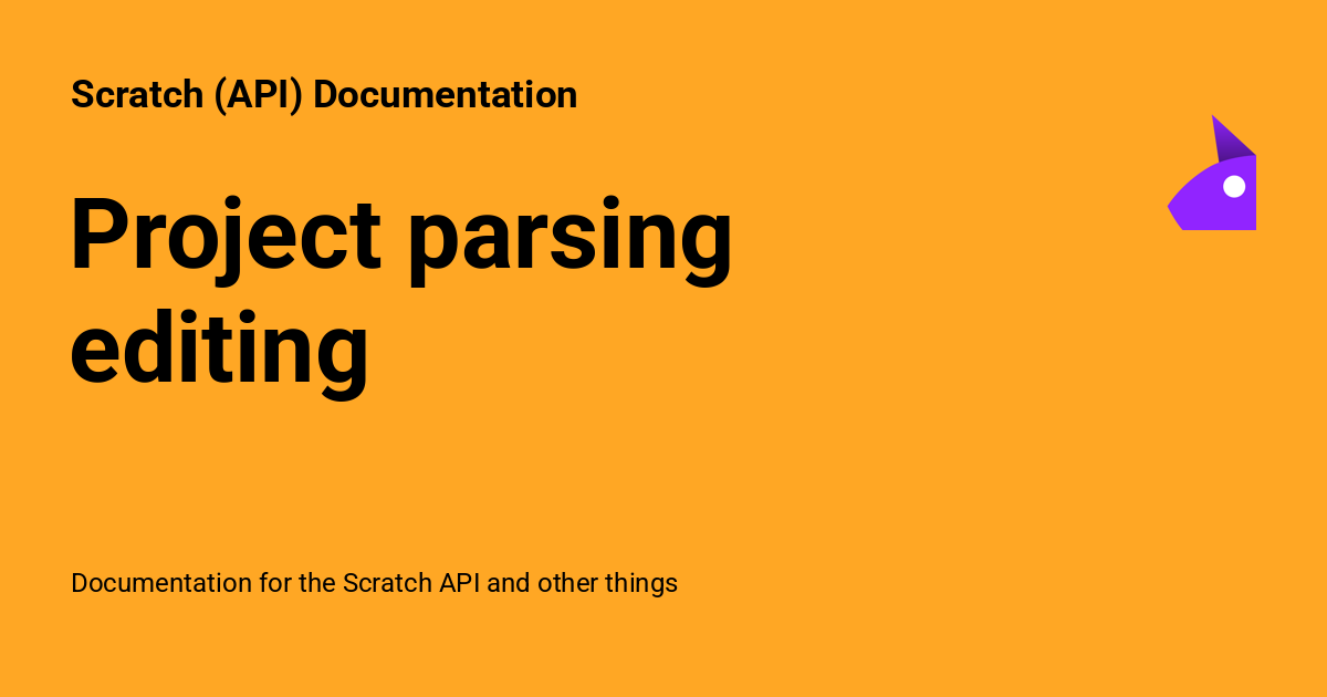 Project parsing editing - Scratch (API) Documentation
