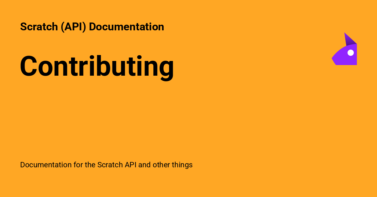 Contributing - Scratch (API) Documentation